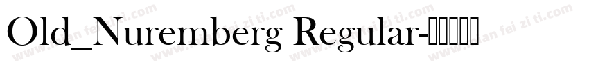 Old_Nuremberg Regular字体转换
